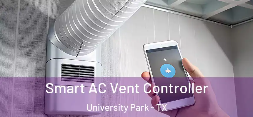  Smart AC Vent Controller University Park - TX